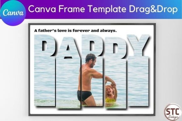 Daddy Photo Collage Canva Frame Template: A Designer's Guide